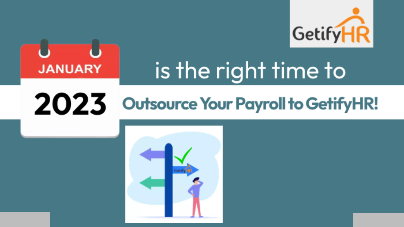 January 23 is the right time to outsource your Payroll to GetifyHR!