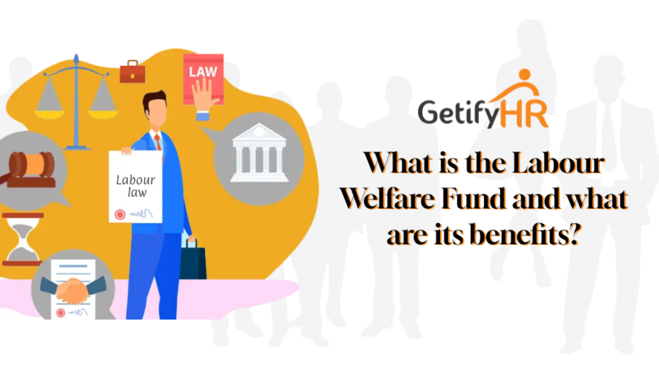 Labour welfare fund